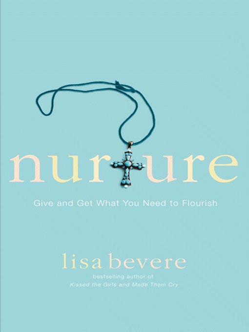 Title details for Nurture by Lisa Bevere - Wait list